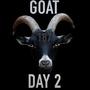 GOAT DAY 2 (Explicit)