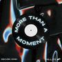 MORE THAN A MOMENT (feat. Hiller)