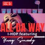 All Da Way (feat. Yung Smoody) [Explicit]