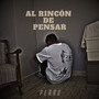 Al Rincón de Pensar (Explicit)