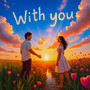With You