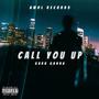 Call You Up (Explicit)