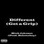 Different (Get a Grip) [Explicit]