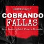 Cobrando Fallas (feat. Halo Point, Sahi Flow & Norbel)