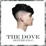 The Dove (Explicit)