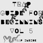 Trap Guide for Beginnins, Vol. 4