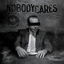 Nobody Cares (Explicit)