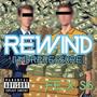 rewind (feat. sierra$ix & undrpressure) [Explicit]