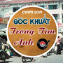 Góc Khuất Trong Tim Anh (Chips Lofi)