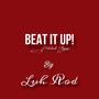 Beat It Up! (Explicit)