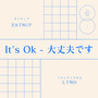 It's Ok