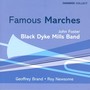 BLACK DYKE MILLS BAND: Famous Marches