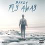 Fly Away (Explicit)