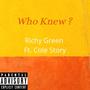 Who Knew (feat. Cole Story) [Explicit]