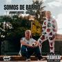 Somos De Barrio (feat. Galle) [Explicit]