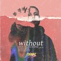 WITHOUT