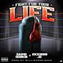 Fight For Your Life (feat. Kickdoorjd) [Explicit]