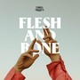 Flesh and Bone