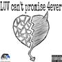 LUV can't promise 4ever (feat. JAYLEN3030 & 6thman) [Explicit]