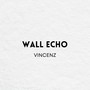 Wall Echo