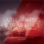 Faith Healing & Deliverance the Power of Prayer Audio Book