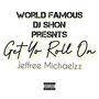 Get Yo Roll On (GYRO) (feat. Dj Shon) [Explicit]