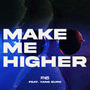 Make Me Higher