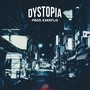 Dystopia (Explicit)