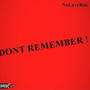 Don't Remember (Explicit)