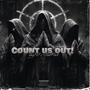 Count Us Out (feat. Stunthard buda & Tez) [Explicit]