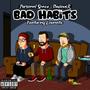 BAD HABITS (feat. Lounatic) [Explicit]