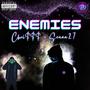 Enemies (feat. Senan27) [Explicit]