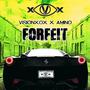 forfeit (feat. Amino) (Explicit)