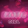 Exotic girl (Explicit)