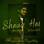 Shauq hai (Retouched) (Acoustic Version)