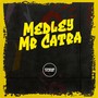 Medley Mr Catra (Explicit)