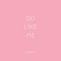 Do Like Me