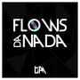 Flows da Nada (Explicit)