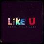 Like U