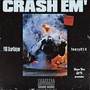 Crash em! (Explicit)