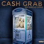 Cash Grab (Explicit)