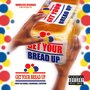 Get Your Bread Up (Explicit)