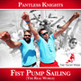 Fist Pump Sailing (The Real World)