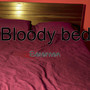 Bloody bed