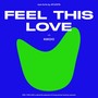 Feel This Love