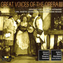 Great Voices Of The Opera Vol. 10