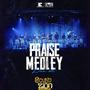 Praise Medley (Live at Sound From Zion)