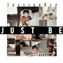 Just Be (Explicit)