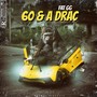 60 & A Drac (Explicit)