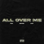 All over Me (Explicit)